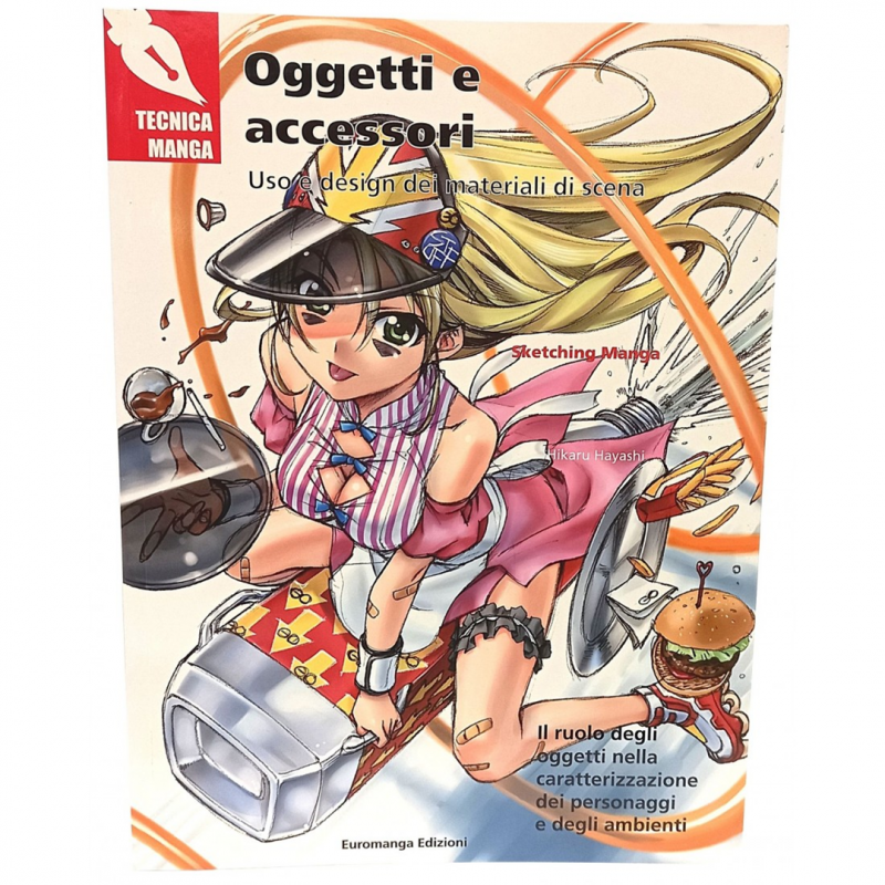 Euromanga Edizioni Manuale Tecnica Manga Oggetti E Accessori