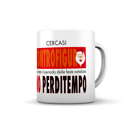 Tazza Mugs Natale Divertente No Perditempo