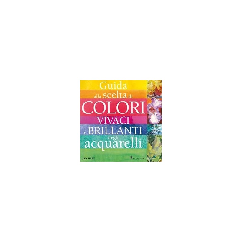 Castello "guide Vivid Colors Choice Acquarelli"